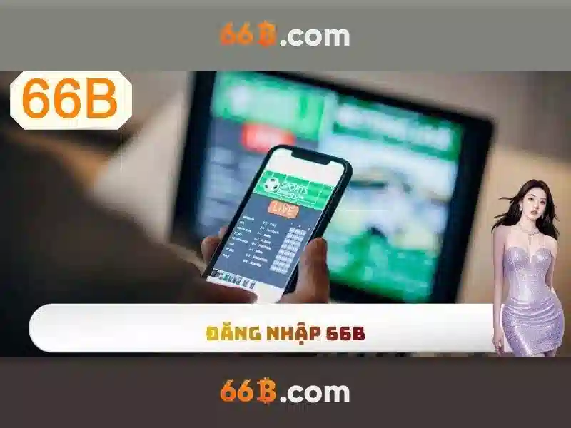 66b: một con số và ý nghĩa trong thế giới số Giao diện nhà cái hoàn hảo